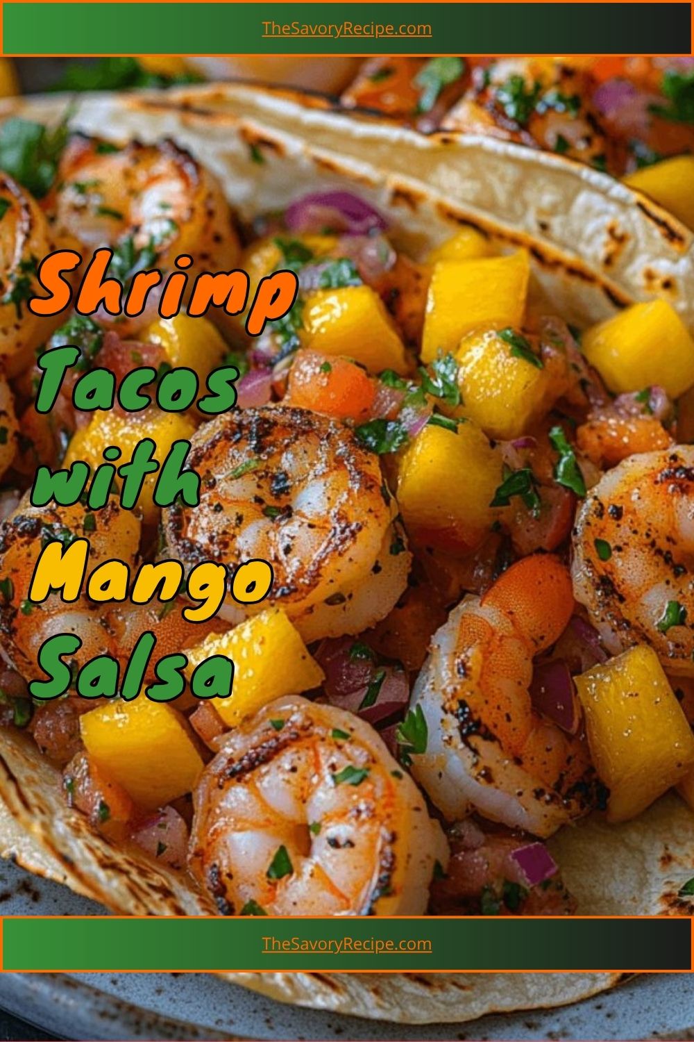 Shrimp tacos with mango salsa variation